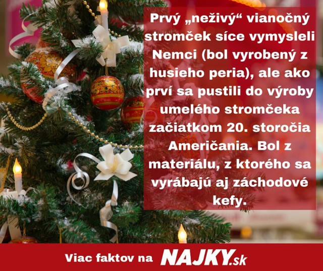 Prvy „nezivy“ vianocny stromcek sice vymysleli nemci bol vyrobeny z husieho peria ale ako prvi sa pustili do vyroby umeleho stromceka zaciatkom 20. storocia americania. bol z material.jpg