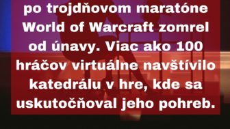 Zanieteny pocitacovy hrac po trojdnovom maratone world of warcraft zomrel od unavy. viac ako 100 hracov virtualne navstivilo katedralu v hre kde sa uskutocnoval jeho pohreb..jpg