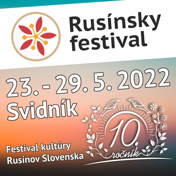Festival kultúry Rusínov Slovenska 23. – 29.05.2022 Svidník